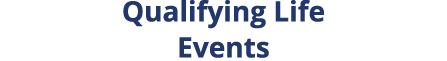 Qualifying Life Events
